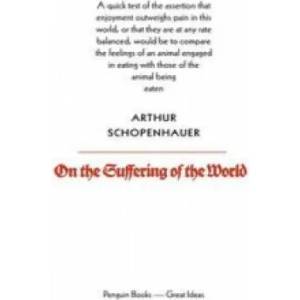 On the Suffering of the World | Arthur Schopenhauer (ISBN: 9780141018942)