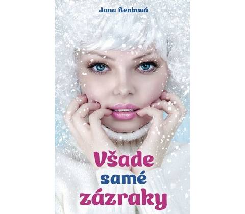 Všade samé zázraky