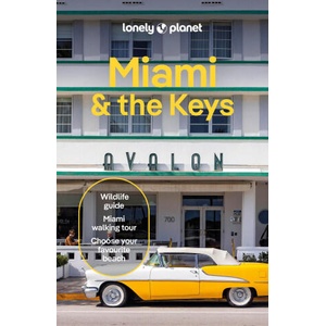 Lonely Planet Miami & the Keys | Lonely planet eng (ISBN: 9781838694098)