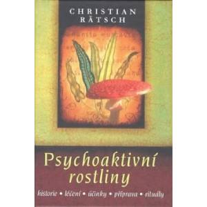 Psychoaktivní rostliny | Christian Rätsch (2011)