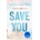 Save You - Mona Kasten