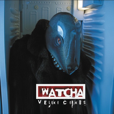 WATCHA - VELIKI CIRKUS LP