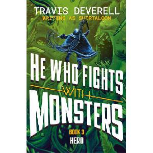 He Who Fights With Monsters: Hero (ISBN: 9780241835517)