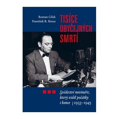 Tisíce obyčejných smrtí - Roman Cílek, Kraus František R.