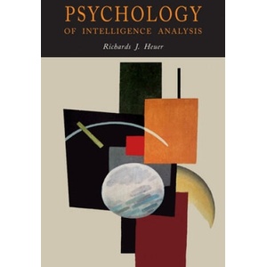 Psychology of Intelligence Analysis (ISBN: 9781684224128)