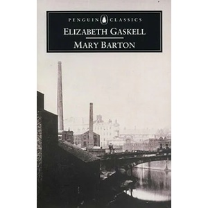 Mary Barton | Elizabeth Gaskell (ISBN: 9780140434644)