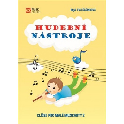 Hudební nástroje - Klíček pro malé muzikanty 2 - Eva Šašinková