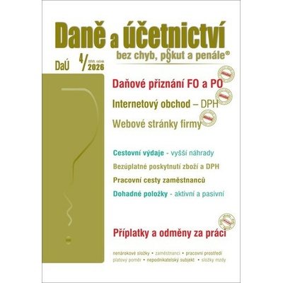 Daně a účetnictví bez chyb, pokut a penále 4/2026 - Václav Benda, Eva Dandová, Antonín Daněk, Martin Děrgel, Ladislav Jouza, Ivan Macháček, Pavel Novák, Eva Sedláková