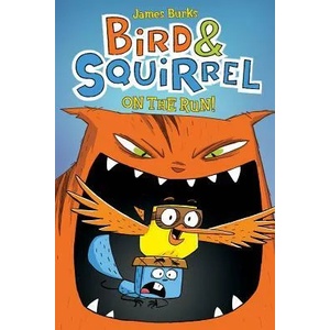 Bird & Squirrel on the Run! | James Burks (2012)