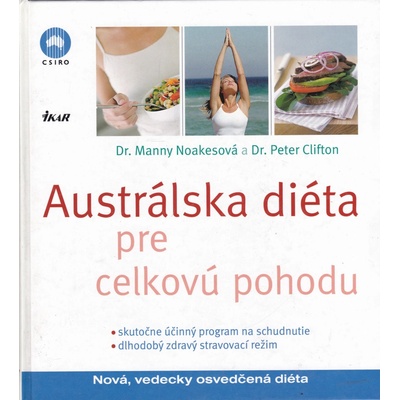 Austrálska diéta pre celkovú pohodu - Manny Dr Noakesová., Peter Dr. Clifton