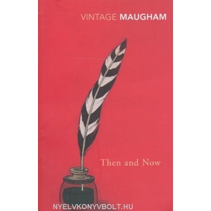 Then And Now | W Somerset Maugham (2001)