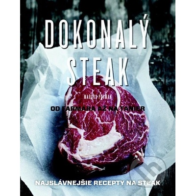 Dokonalý steak - Marcus Polman