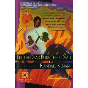 Let the Dead Bury Their Dead | Randall Kenan (ISBN: 9780156505154)
