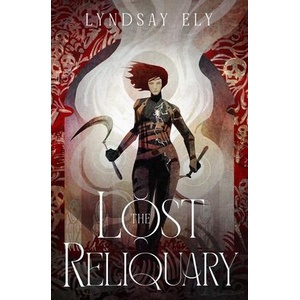 The Lost Reliquary (ISBN: 9781668080313)