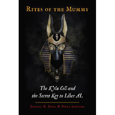 Rites of the Mummy | Jeffrey D. (Jeffrey D. Evans) Evans, Peter (Peter Levenda) Levenda