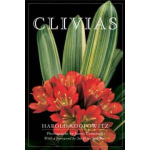 Clivias | Harold Koopowitz, Peter Sir Smithers, James Comstock (ISBN: 9781604691788)
