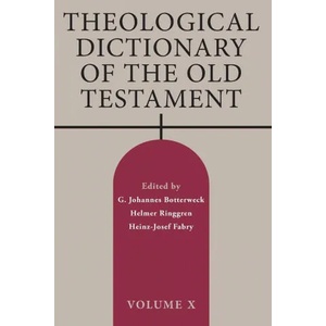 Theological Dictionary of the Old Testament | Heinz-Josef Fabry, Helmer Ringgren (ISBN: 9780802881779)