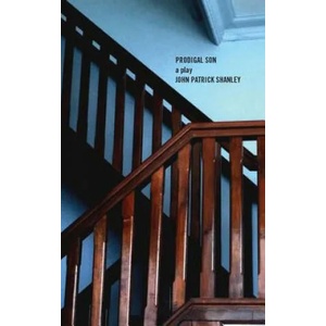 Prodigal Son | John Patrick Shanley (ISBN: 9781559365260)
