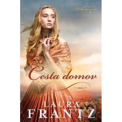 Cesta domov - Laura Frantz