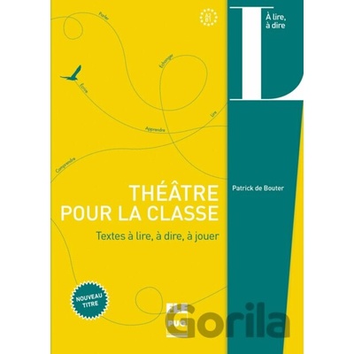 Théâtre pour la classe - Patrick de Bouter