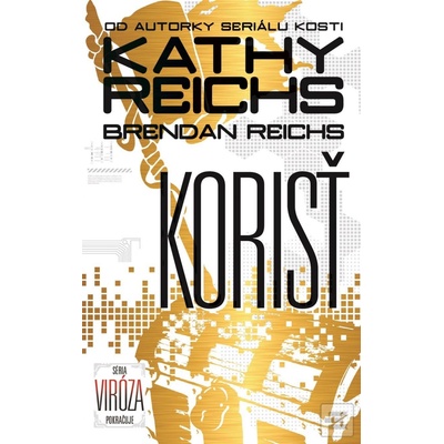 Korisť - Kathy Reichs, Brendan Reichs