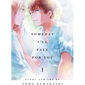 Someday I'll Fall for You, Vol. 1 | Tomo Kurahashi (ISBN: 9781974749614)