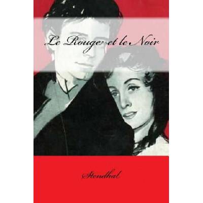 Le Rouge et le Noir | Stendhal