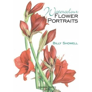 Watercolour Flower Portraits | Billy Showell (ISBN: 9781782219613)