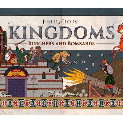Field of Glory: Kingdoms - Burghers and Bombards