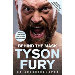 Behind the Mask | Tyson Fury (ISBN: 9781787465060)