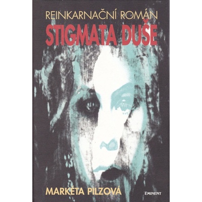 Stigmata duše - Markéta Pilzová