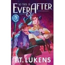 So This Is Ever After