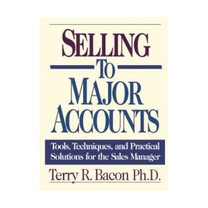 Selling to Major Accounts | Bacon, Terry R, PH. D (ISBN: 9780814410110)