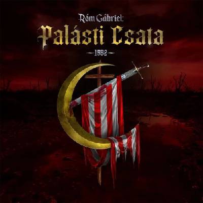 Róm Gábriel - Palásti Csala 1552 CD