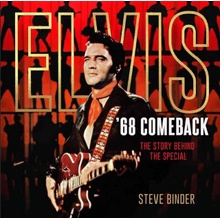 Elvis 68 Comeback: The Story Behind the Special