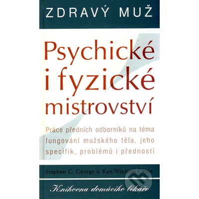Zdravý muž Psychické i fyzické mistrovství - S.C. George, K. W. Caine
