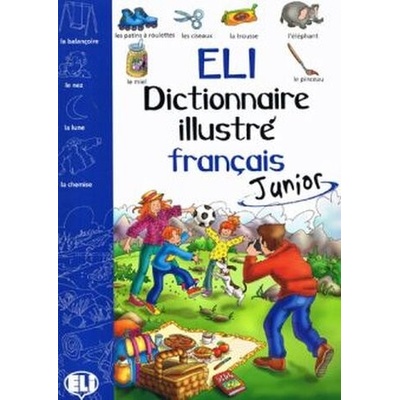 ELI-DICTIONNAIRE ILLUSTRÉ JUNIOR – FRANÇAIS