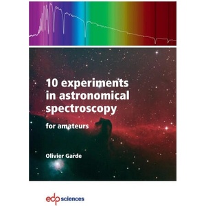 10 experiments in astronomical spectroscopy for amateurs | Olivier Garde (2026)