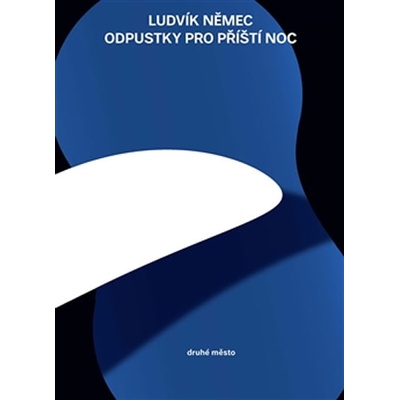 Odpustky pro příští noc - Ludvík Němec
