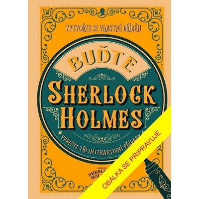 Buďte Sherlock Holmes