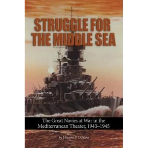 Struggle for the Middle Sea | Vincent P. O'Hara (ISBN: 9781591141969)