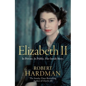 Essential Elizabeth | Robert Hardman (ISBN: 9781035097302)