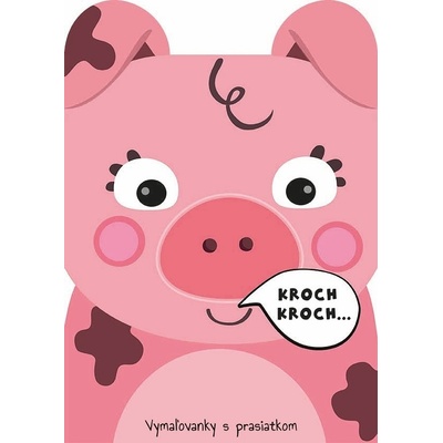 Vymaľovanky s prasiatkom Kroch kroch...