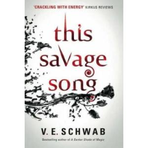 This Savage Song | V E Schwab (2016)