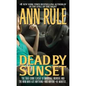 Dead by Sunset | Ann Rule (ISBN: 9780671001131)