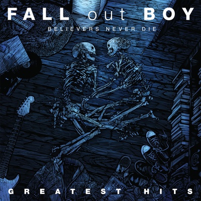 FALL OUT BOY: BELIEVERS NEVER DIE/GH CD