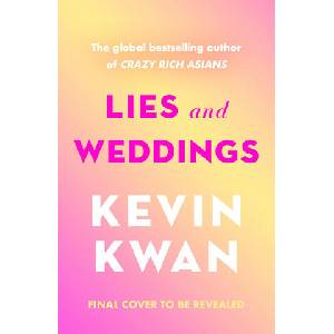 Lies and Weddings | Kevin Kwan (2024)