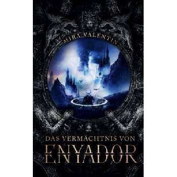Vermachtnis von Enyador | Mira Valentin