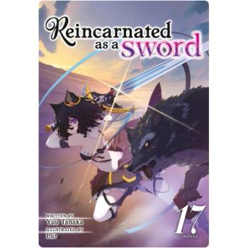 Reincarnated as a Sword (Light Novel) Vol. 17 | Llo