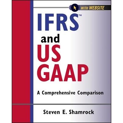 Ifrs and Us GAAP: A Comprehensive Comparison Shamrock Steven E.Paperback